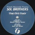Sol Brothers : That Elvis Track (12", Promo)