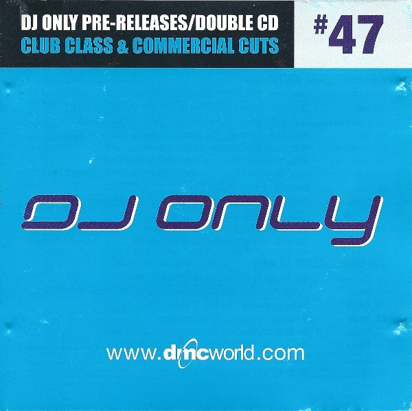 Various : DMC Presents DJ Only #47 (2xCD, Comp, Promo)