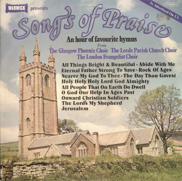 The Glasgow Phoenix Choir, Leeds Parish Church Choir, The London Evangelist Choir : Songs Of Praise (LP, Album, Wes)