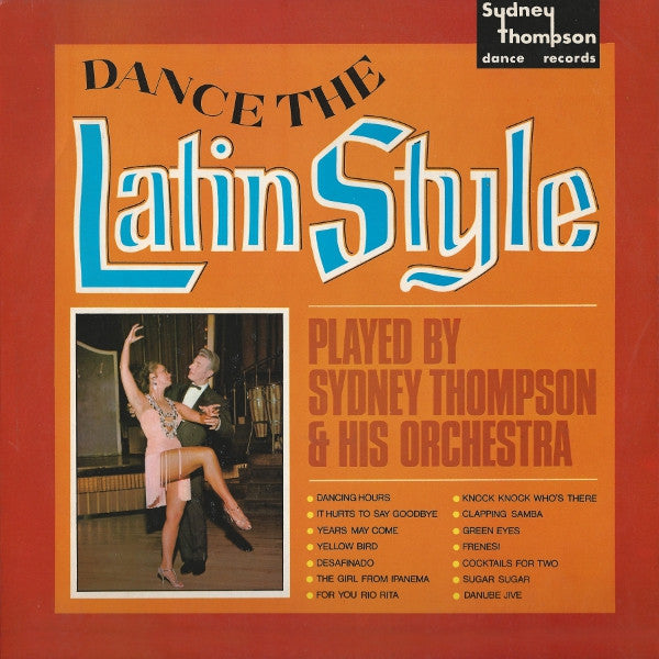 Sydney Thompson And His Orchestra : Dance In The Latin Style (LP)