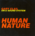 Gary Clail & On-U Sound System : Human Nature (12", Single)