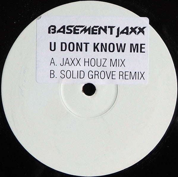 Basement Jaxx : U Don't Know Me (12", Single, W/Lbl, Sti)