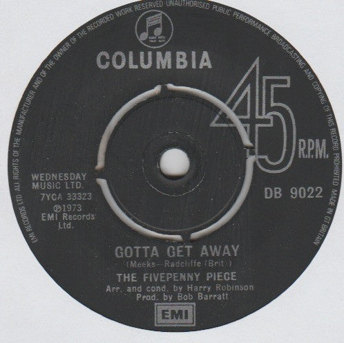 The Fivepenny Piece : Gotta Get Away (7", Single)