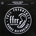 Narcotic Thrust : Safe From Harm (12")