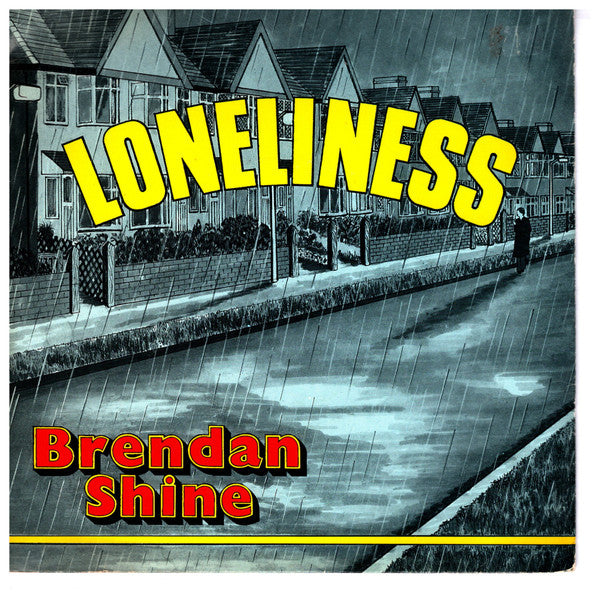 Brendan Shine : Loneliness (7")
