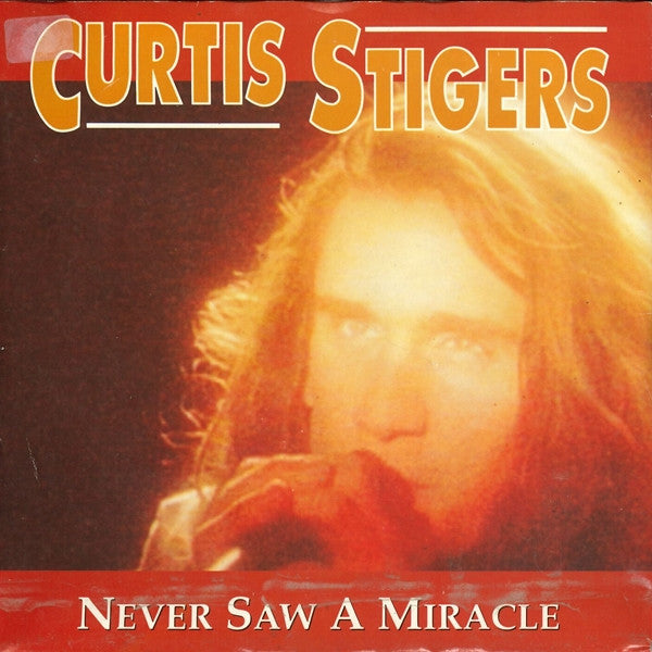 Curtis Stigers : Never Saw A Miracle (7", Single)