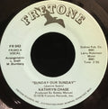 Kathryn Chase : Sunday Our Sunday / I Thank You (7")