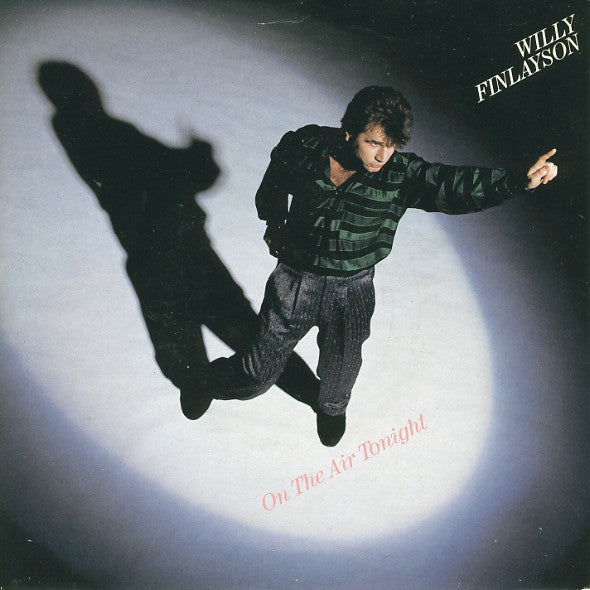 Willy Finlayson : On The Air Tonight (12")