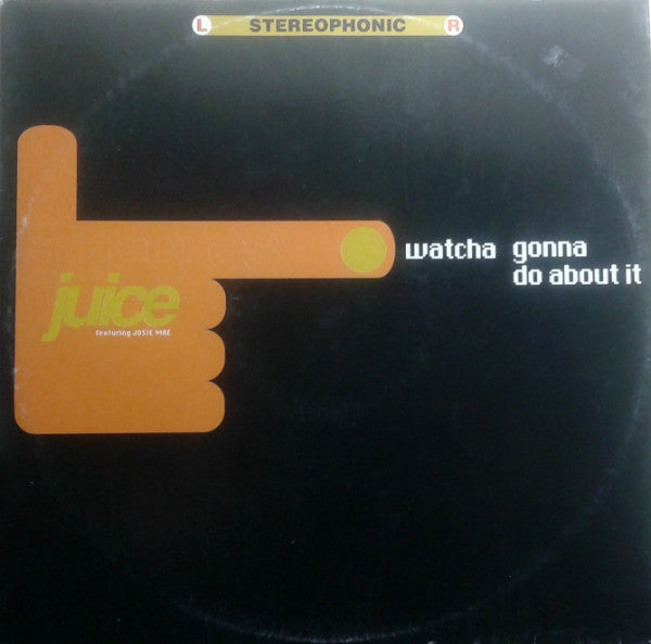 Gee Es Juice : Watcha Gonna Do About It (12")