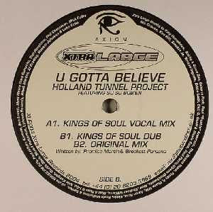 Holland Tunnel Project Featuring Su Su Bobien : U Gotta Believe (12")