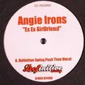 Angie Irons : Ex Ex Girlfriend (Definitive Swing Remixes) (12")