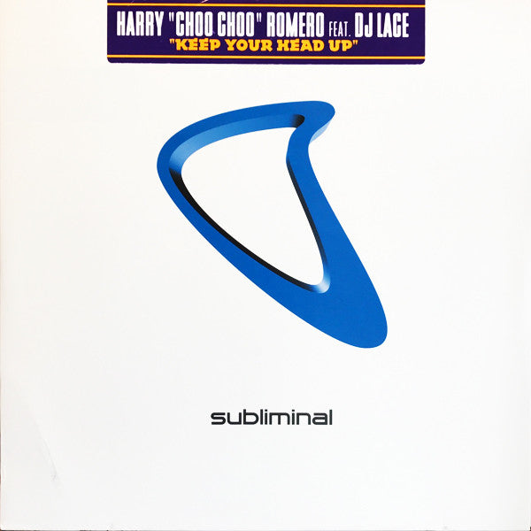 Harry "Choo Choo" Romero Feat. DJ Lace : Keep Your Head Up (12")