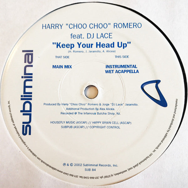 Harry "Choo Choo" Romero Feat. DJ Lace : Keep Your Head Up (12")