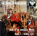 The Band Of The Grenadier Guards Conducted By F.J. Harris : The Spirit Of Pageantry (7", EP)