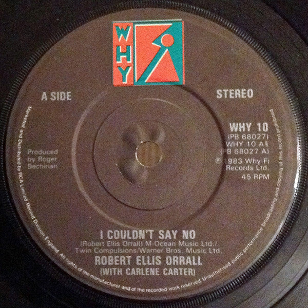 Robert Ellis Orrall : I Couldn't Say No (7")
