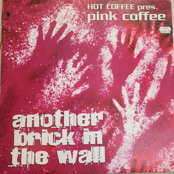 Hot Coffee pres. Pink Coffee : Another Brick In The Wall (12")