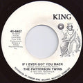 Patterson Twins : If Ever I Got You Back / I Got Some Problems (7", Whi)