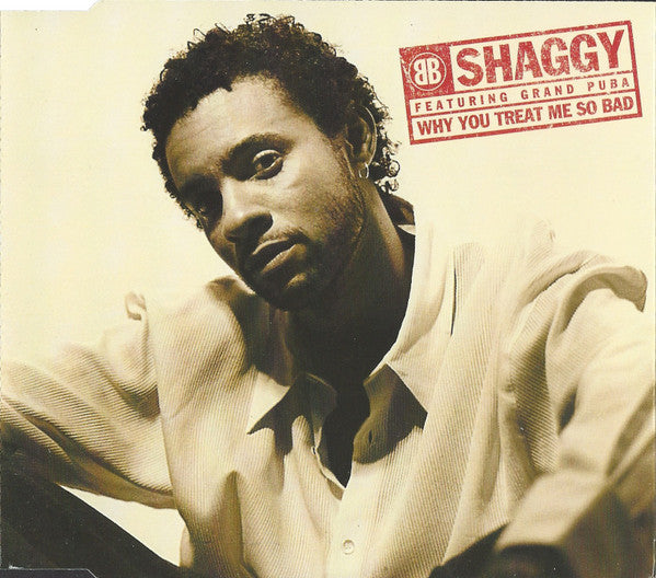 Shaggy Featuring Grand Puba : Why You Treat Me So Bad (CD, Single)