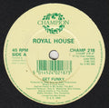 Royal House : Get Funky (7")