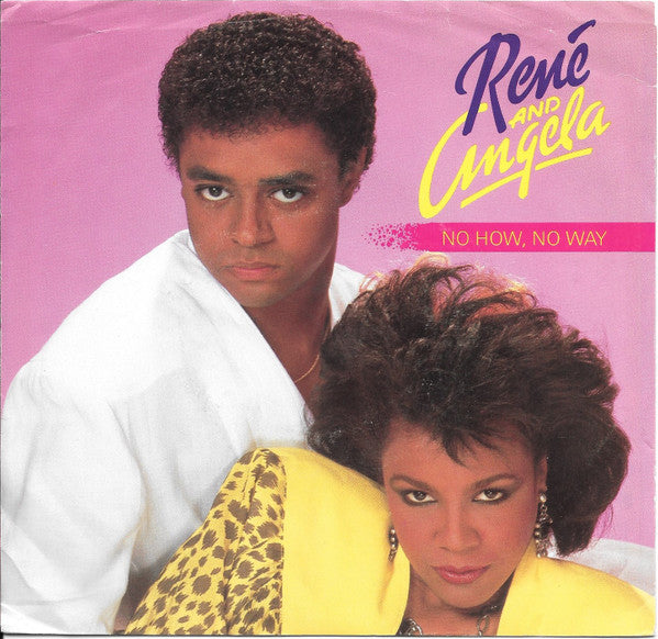 René & Angela : No How - No Way (7", 49 )