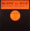 DJ Zinc vs. M.V.P. : Roc Ya Body "Mic Check 1, 2" (12", Unofficial)