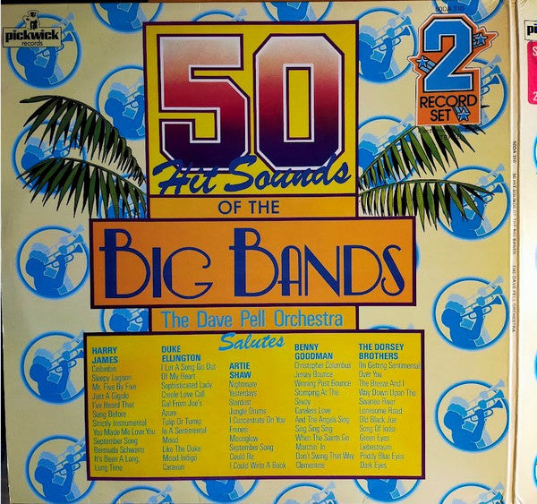 Dave Pell & His Orchestra : 50 Hit Sounds Of The Big Bands (2xLP, Album, Mono)
