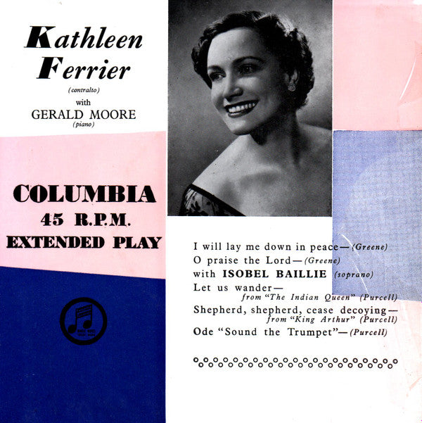Kathleen Ferrier And Isobel Baillie With Gerald Moore : I Will Lay Me Down In Peace (7", EP, Blu)