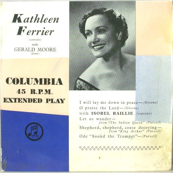 Kathleen Ferrier And Isobel Baillie With Gerald Moore : I Will Lay Me Down In Peace (7", EP, Blu)
