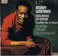 Bobby Womack : Buscando Un Amor (Lookin' For A Love) / Deja Que Cuelgue (Let It Hang Out) (7", Single)