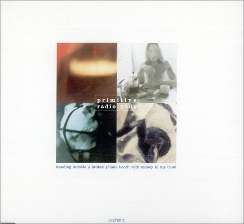 Primitive Radio Gods : Standing Outside A Broken Phone Booth With Money In My Hand (CD, Single)