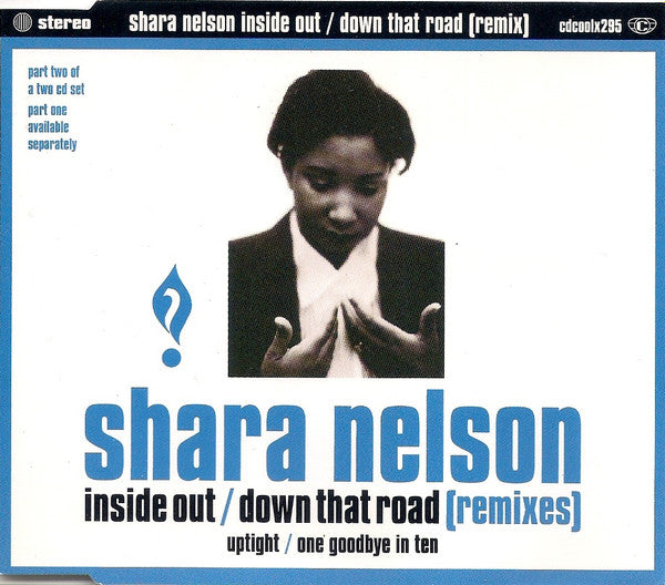 Shara Nelson : Inside Out / Down That Road (Remixes) (CD, Single, CD2)