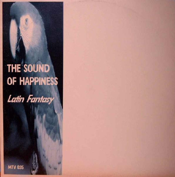 The Sound Of Happiness : Latin Fantasy (12")