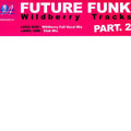 Future Funk : Wildberry Tracks (Part 2) (12")