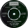 Ike & Tina Turner : We Need An Understanding (7", Single, RP)