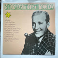 Bing Crosby : Bing Sings The Great Songs (LP, Comp, Mono)