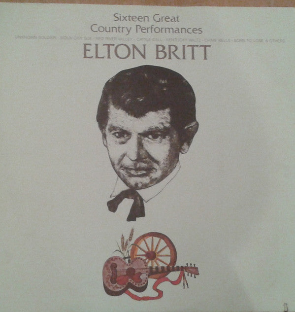 Elton Britt : Sixteen Great Country Performances (LP, Album, Comp)