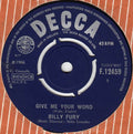 Billy Fury : Give Me Your Word (7", Single)