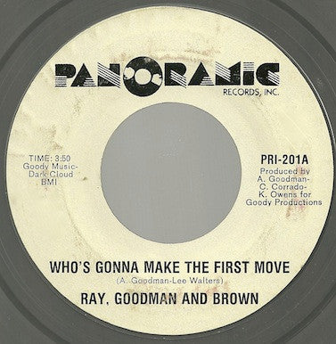 Ray, Goodman & Brown : Who's Gonna Make The First Move / Look Like Lovers (7")