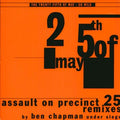 The 25th Of May : Go Wild (Assault On Precinct 25 Remixes By Ben Chapman Under Siege) (10", Single)