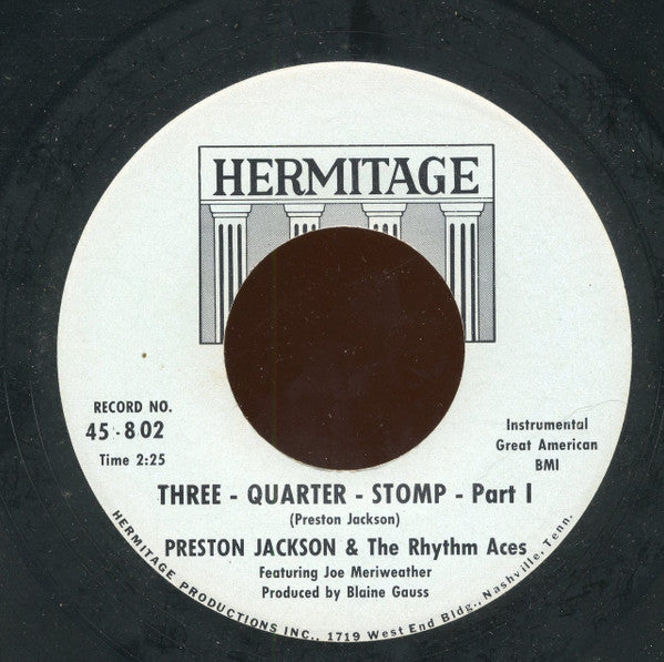 Preston Jackson & The Rhythm Aces : Three - Quarter - Stomp (7")