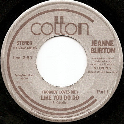 Jenny Burton : (Nobody Loves Me) Like You Do Do (7", Single)