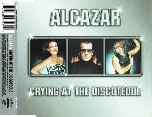 Alcazar : Crying At The Discoteque (CD, Single)