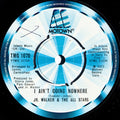Jr. Walker & The All Stars* : I Ain't Going Nowhere  (7", Single)