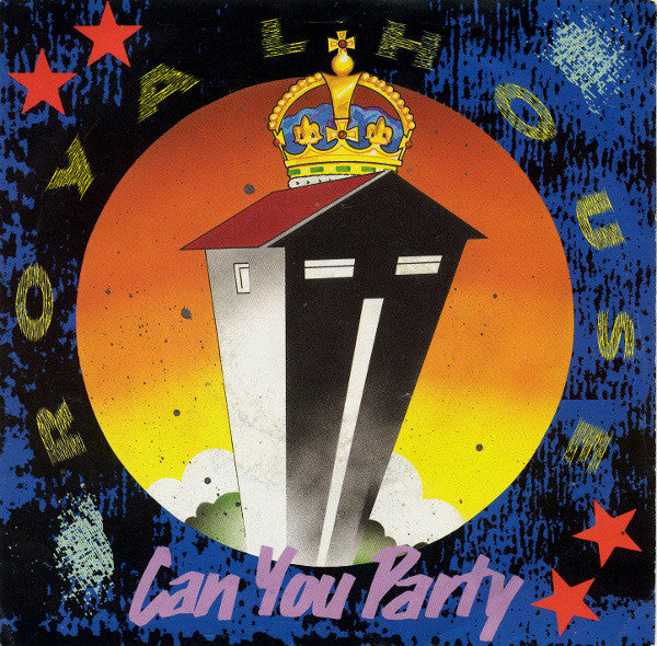 Royal House : Can You Party (7", Single, Pic)