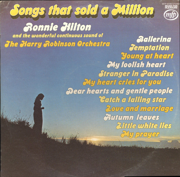 Ronnie Hilton And The Wonderfully Continuous Sound Of Harry Robinson And His Orchestra : Songs That Sold A Million (LP, Comp)