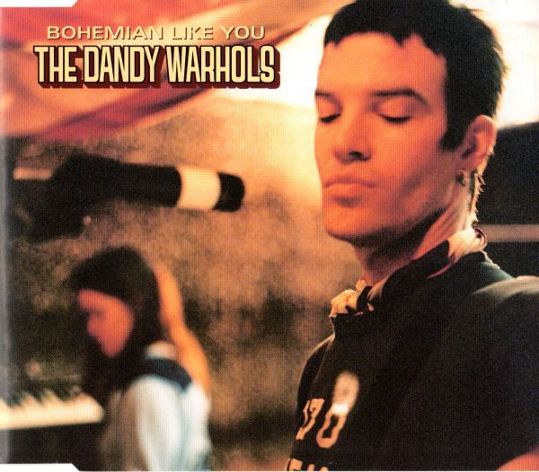 The Dandy Warhols : Bohemian Like You (CD, Single, RE)