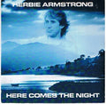 Herbie Armstrong : Here Comes The Night (7")