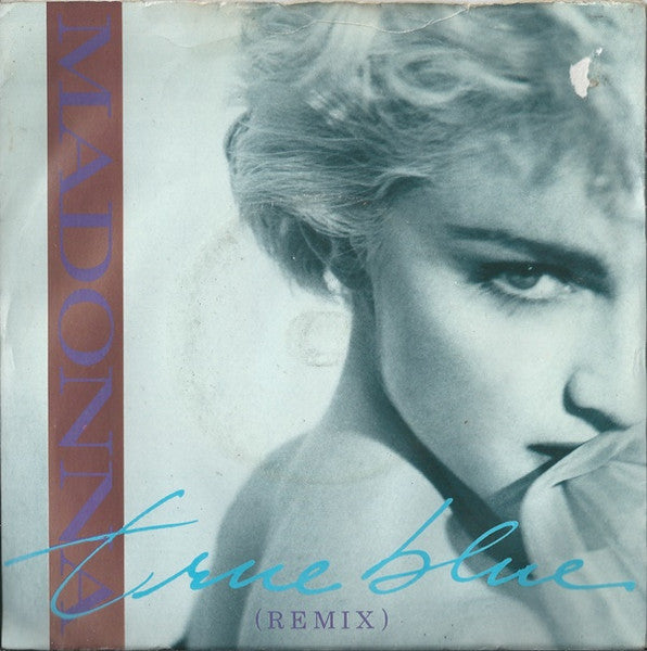 Madonna : True Blue (Remix) (7", Single, Sil)