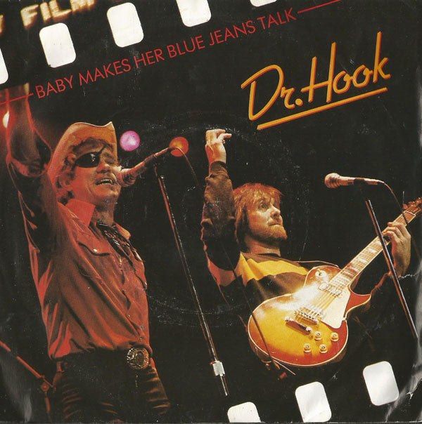 Dr. Hook : Baby Makes Her Blue Jeans Talk / The Turn On (7", Single)