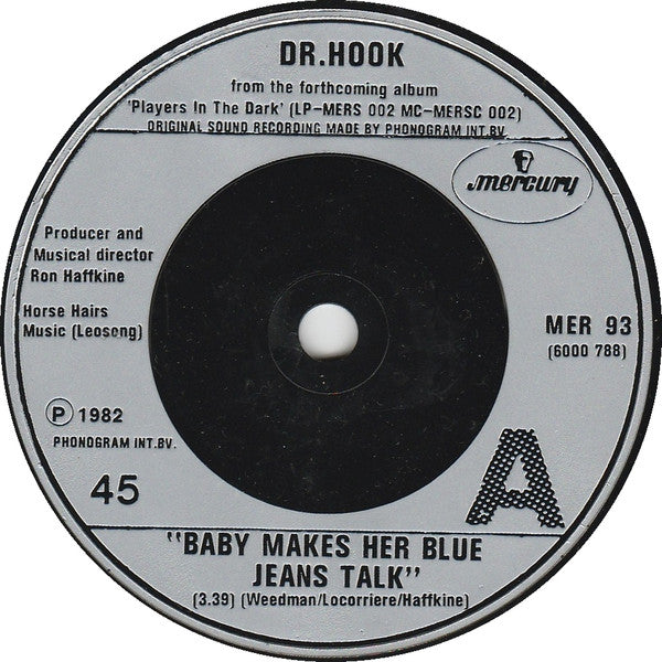 Dr. Hook : Baby Makes Her Blue Jeans Talk / The Turn On (7", Single)
